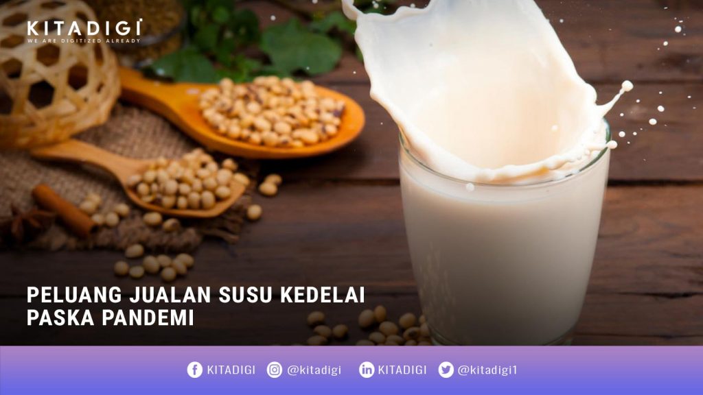 Peluang Jualan Susu Kedelai